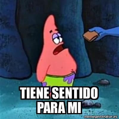 Patrick Tiene Sentido Para Mi