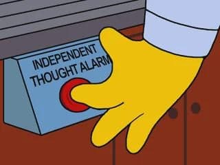 Someone Pressed The Independent Thought Alarm