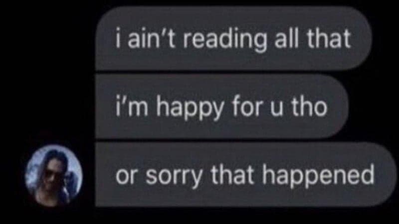 Ain't Reading All That Happy for You