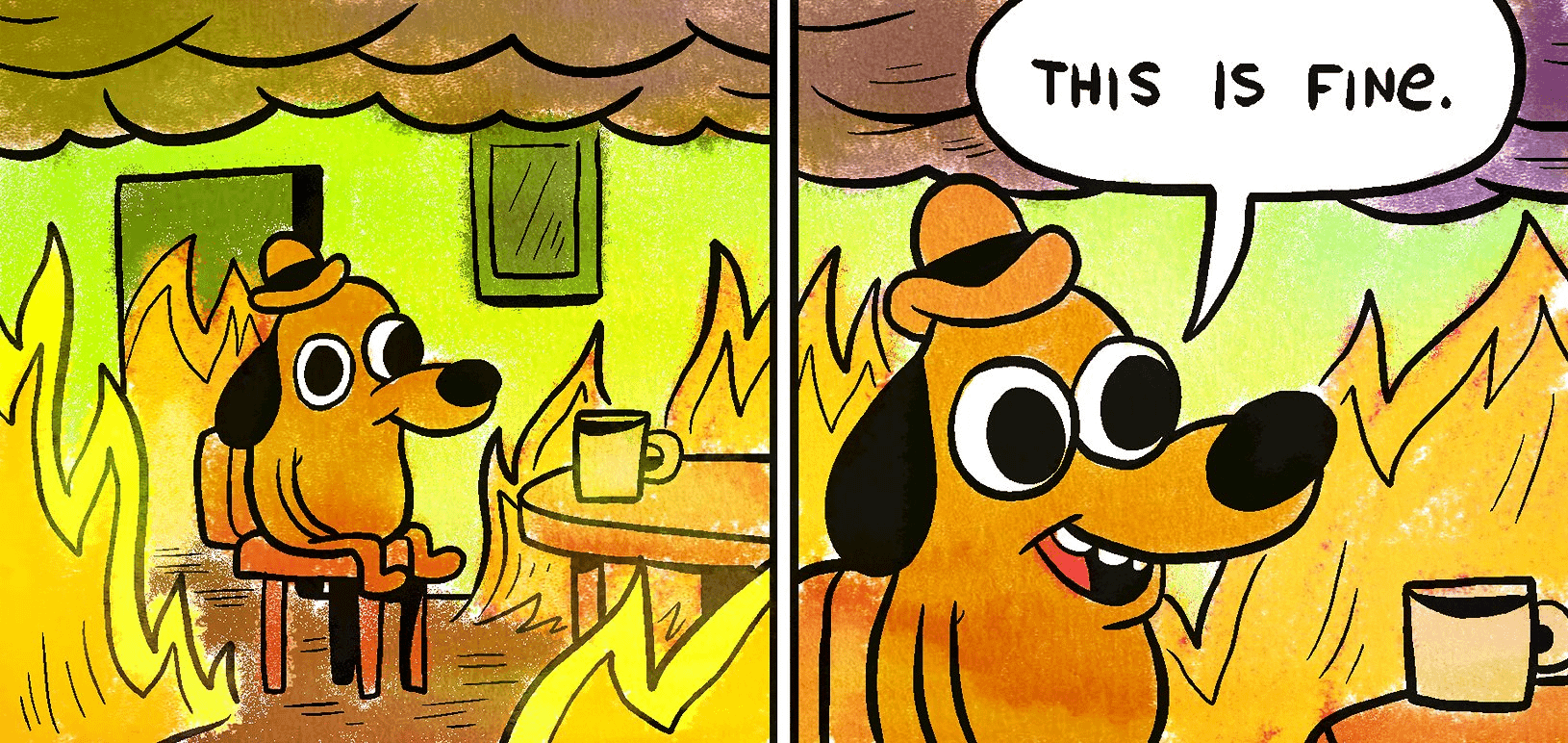 This Is Fine Dog Sits in Burning Room